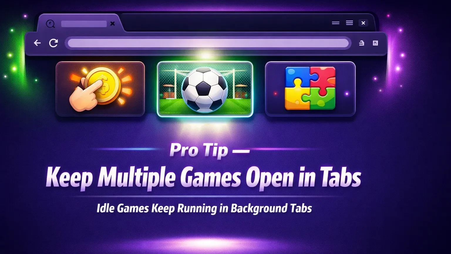 online games no download tips play multiple browser tabs